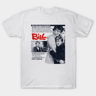 My name is William - Bill for short. T-Shirt